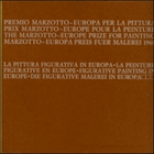 Premio Marzotto-Europa per la Pittura. La pittura figurativa in Europa