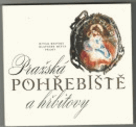 Pražská pohřebiště a hřbitovy