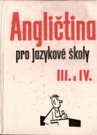 Angličtina pro jazykové školy III - IV