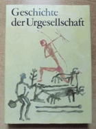 Geschichte der Urgesellschaft