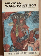 Mexican wall-paintings of the Maya and Aztec periods