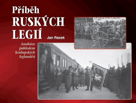 Příběh ruských legií. Anabáze pohledem kralupských legionářů