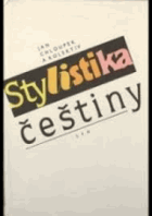 Stylistika češtiny - národní vysokoškolská učebnice pro studenty filozofických a ...