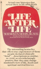Life after life - the investigation of a phenomenon--survival of bodily death