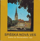 Spišská Nová Ves, brána do Slovenského raja