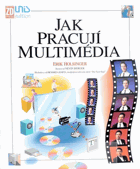 Jak pracují multimédia