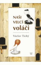 Naši velcí voláči
