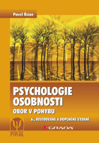 Psychologie osobnosti V TEXTU DECENTNĚ ZATRHÁVÁNO PROPIS. TUŽKOU! - obor v pohybu