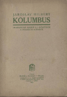Kolumbus. Dramat. báseň o 5 děj. a 12 scénách.