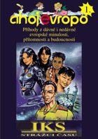 IKS Stražci času - Ahoj Evropo 1-10