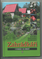 Zahrádkáři v Čechách a na Moravě - historie, současnost, budoucnost