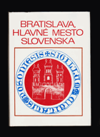 Bratislava, hlavné mesto Slovenska. Pripojenie Bratislavy k Československej republike roku 1918 ...
