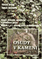 Osudy v kameni - soupis pomníků, památníků a pamětních desek obětem 1. a 2. světové ...