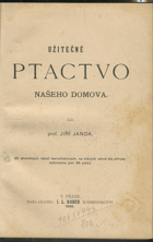 PTÁCI Užitečné ptactvo našeho domova