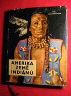 Amerika, země Indiánů