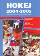 Hokej 2004 - 2005. Velká ročenka českého a světového hokeje