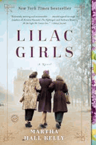 Lilac Girls. A Novel