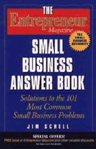 The Entrepreneur magazine - small business answer book :solutions to the 101 most common small ...