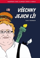 Všechny jejich lži - mimořádně vtipná i alarmující zpráva o Americe