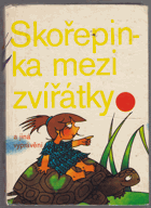 Skořepinka mezi zvířátky a jiná vyprávění