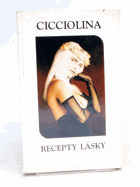 Cicciolina - recepty lásky