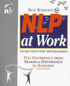 NLP at work - the difference that makes a difference in business.