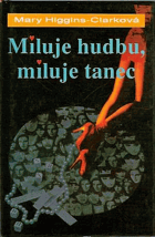 Miluje hudbu, miluje tanec