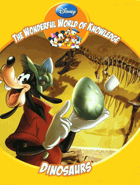 Dinosaurs - Disney The Wonderful World of Knowledge