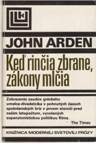 Keď rinčia zbrane, zákony mlčia