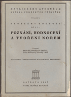 Problémy hodnoty I. (Poznání, hodnocení a tvoření norem)