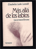 Más allá de los labios - guia al misterio femenino