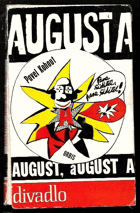 August, August, august - cirkusové představení s jednou přestávkou