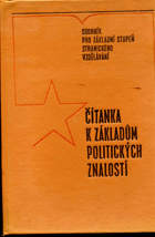 Čítanka k základům politických znalostí - sborník pro kandidáty, nové členy strany a ...