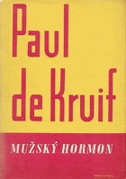 Mužský hormon.