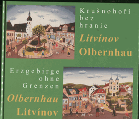 Krušnohoří bez hranic Litvínov - Olbernhau,
