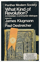 What Kind of Revolution? A Christian-Communist Dialogue