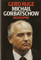 Michail Gorbatschow. Biographie