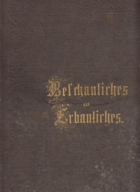 Beschauliches und Erbauliches. Ein Familien-Bilderbuch von Ludwig Richter in Dresden.
