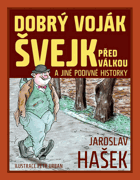 Dobrý voják Švejk před válkou a jiné podivné historky VČ. DVD!