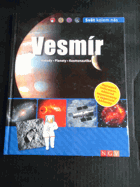Vesmír - Hvězdy Planety. Kosmonautika