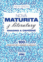 Nová maturita z literatury - Snadno a úspěšně