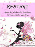 RESTART - Jakmile stisknete tlačítko, není už cesta zpátky...