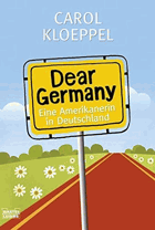 Dear Germany. Eine Amerikanerin in Deutschland
