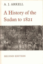 A History of the Sudan to 1821