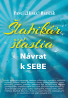 Šlabikár šťastia Návrat k sebe (1. díl)