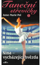 Taneční střevíčky, 1 Nina - vycházející hvězda