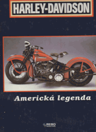Harley Davidson Americká legenda