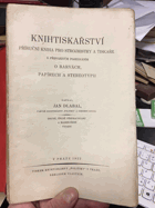 Knihtiskařství. Příruč. kniha pro strojmistry a tiskaře s připoj. pojednáním o barvách, ...