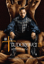 Tudorovci 3 - Buď vůle tvá. Román podle třetí řady seriálu Tudorovci. III, Buď vůle tvá