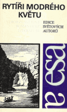 Rytíři modrého květu - výbor ze světové romantické literatury